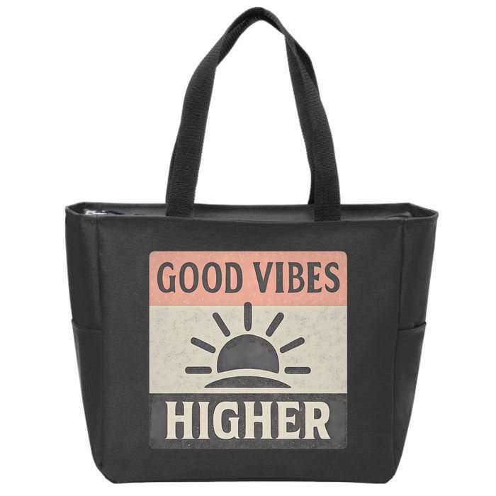 Good Vibes Higher Zip Tote Bag