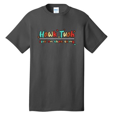 Groovy Vintage Hawk Tuah Spit On That Thing Gift Tall T-Shirt