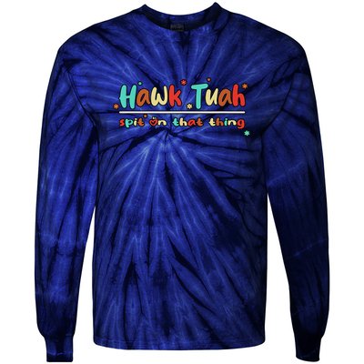 Groovy Vintage Hawk Tuah Spit On That Thing Gift Tie-Dye Long Sleeve Shirt