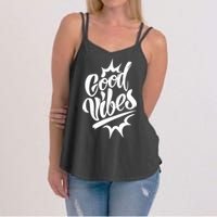 Good Vibes Motivational Quote Women's Strappy Tank