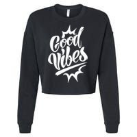 Good Vibes Motivational Quote Cropped Pullover Crew