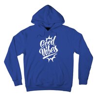 Good Vibes Motivational Quote Hoodie