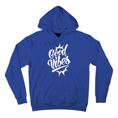 Good Vibes Motivational Quote Hoodie