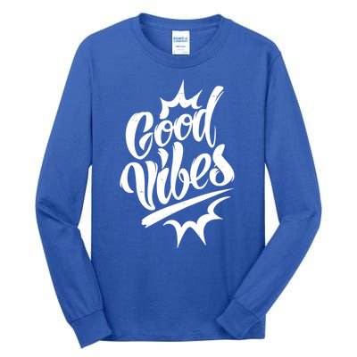 Good Vibes Motivational Quote Tall Long Sleeve T-Shirt