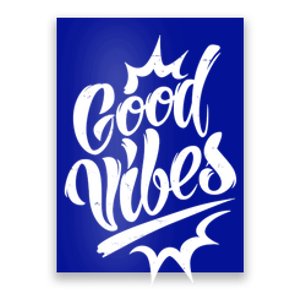 Good Vibes Motivational Quote Poster