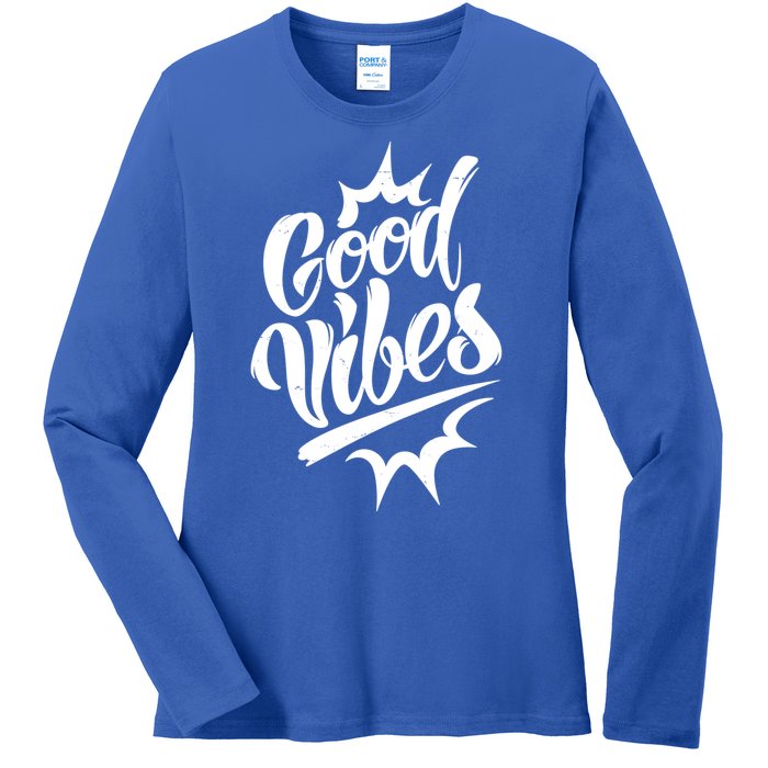 Good Vibes Motivational Quote Ladies Long Sleeve Shirt