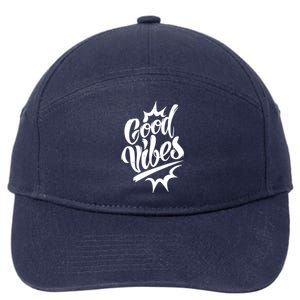 Good Vibes Motivational Quote 7-Panel Snapback Hat