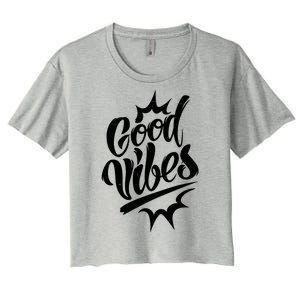 Good Vibes Motivational Quote Women's Crop Top Tee