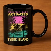 Georgia Vacation Mode Activated Tybee Island Gift 11oz C Handle Ceramic Mug