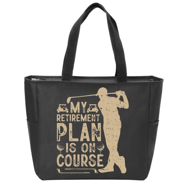 Golf vintage My Retirement Plan Golfing Golf Zip Tote Bag