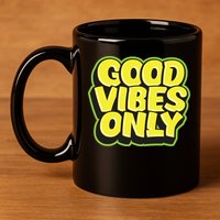 Good Vibes Only 11oz C Handle Ceramic Mug