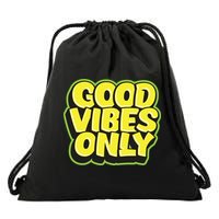 Good Vibes Only Drawstring Bag