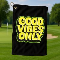 Good Vibes Only Golf Towel