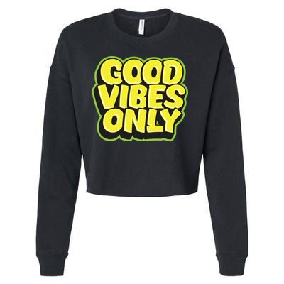 Good Vibes Only Cropped Pullover Crew