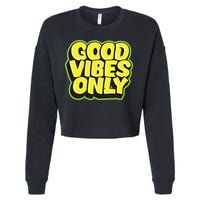 Good Vibes Only Cropped Pullover Crew