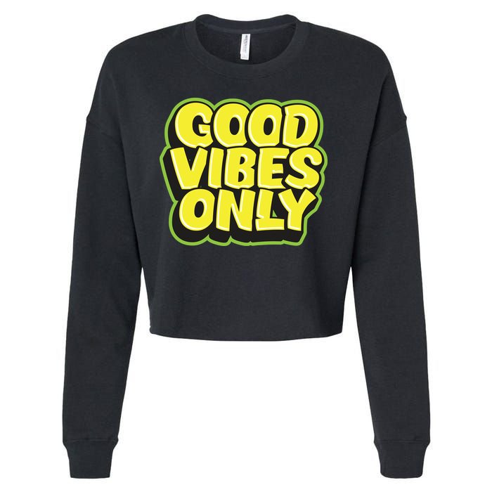 Good Vibes Only Cropped Pullover Crew