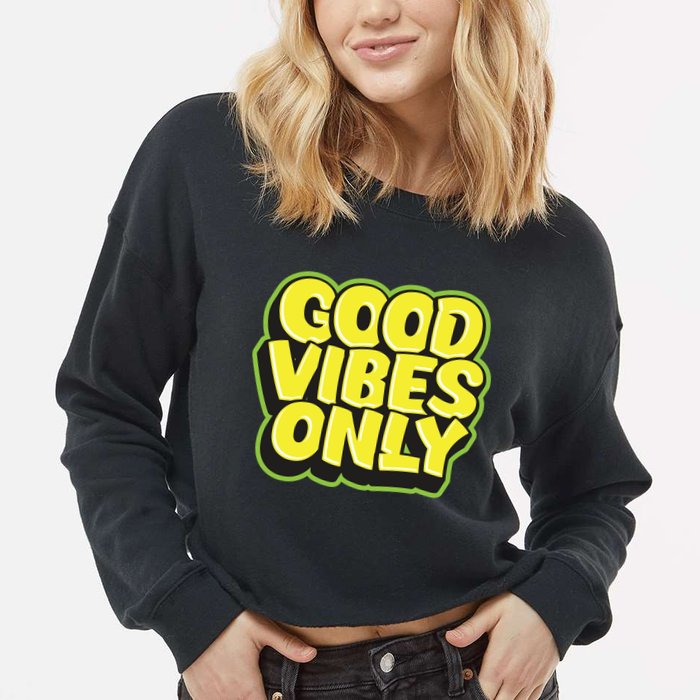 Good Vibes Only Cropped Pullover Crew