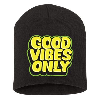 Good Vibes Only Short Acrylic Beanie