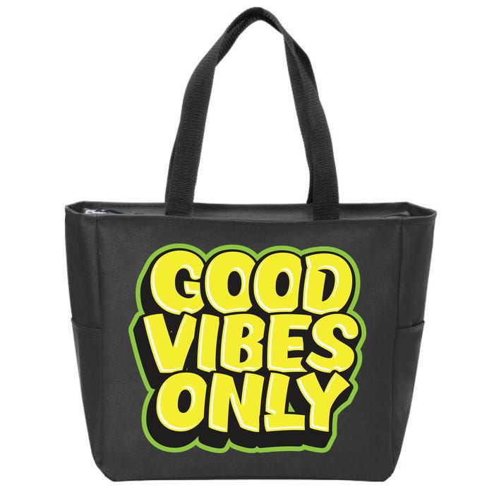 Good Vibes Only Zip Tote Bag