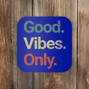 Good Vibes Only Positive Vibes Love Peace Namaste Cute Gift Coaster