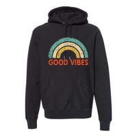 Good Vibes Only Funny Positive Inspirational Retro Premium Hoodie