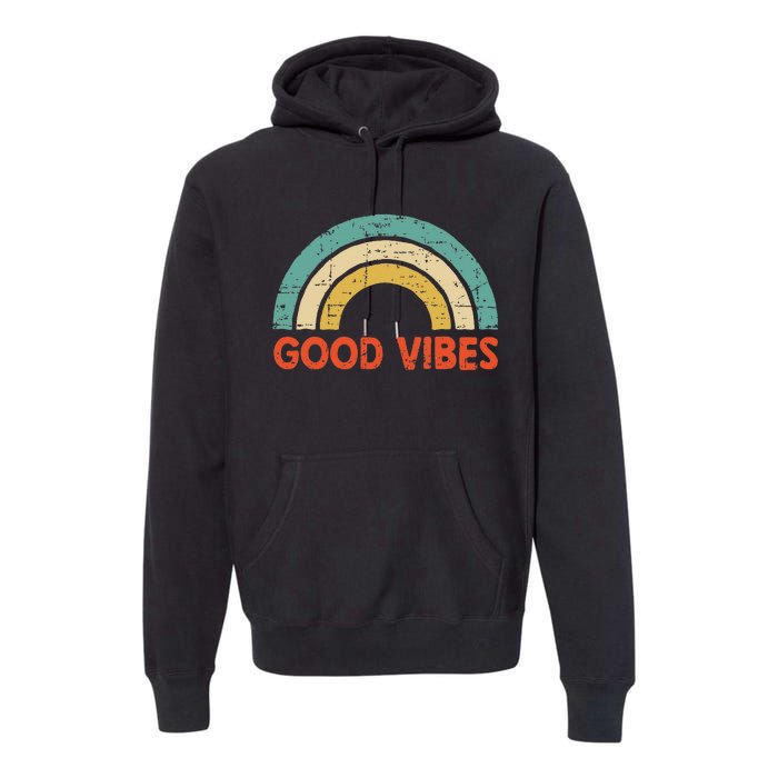 Good Vibes Only Funny Positive Inspirational Retro Premium Hoodie