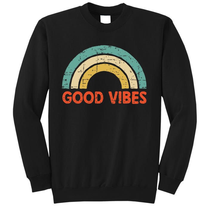 Good Vibes Only Funny Positive Inspirational Retro Tall Sweatshirt