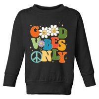 Good Vibes Only Retro Hippie Toddler Sweatshirt