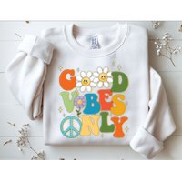 Good Vibes Only Retro Hippie Sweatshirt