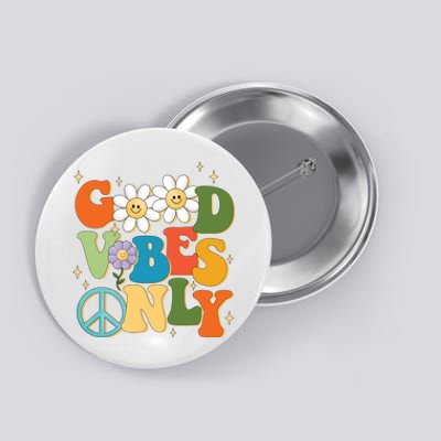 Good Vibes Only Retro Hippie Button