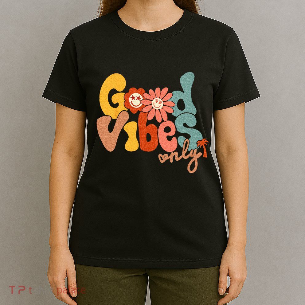Good Vibes Only Flower Hawaii Beach Summer Vacation Family T-Shirt