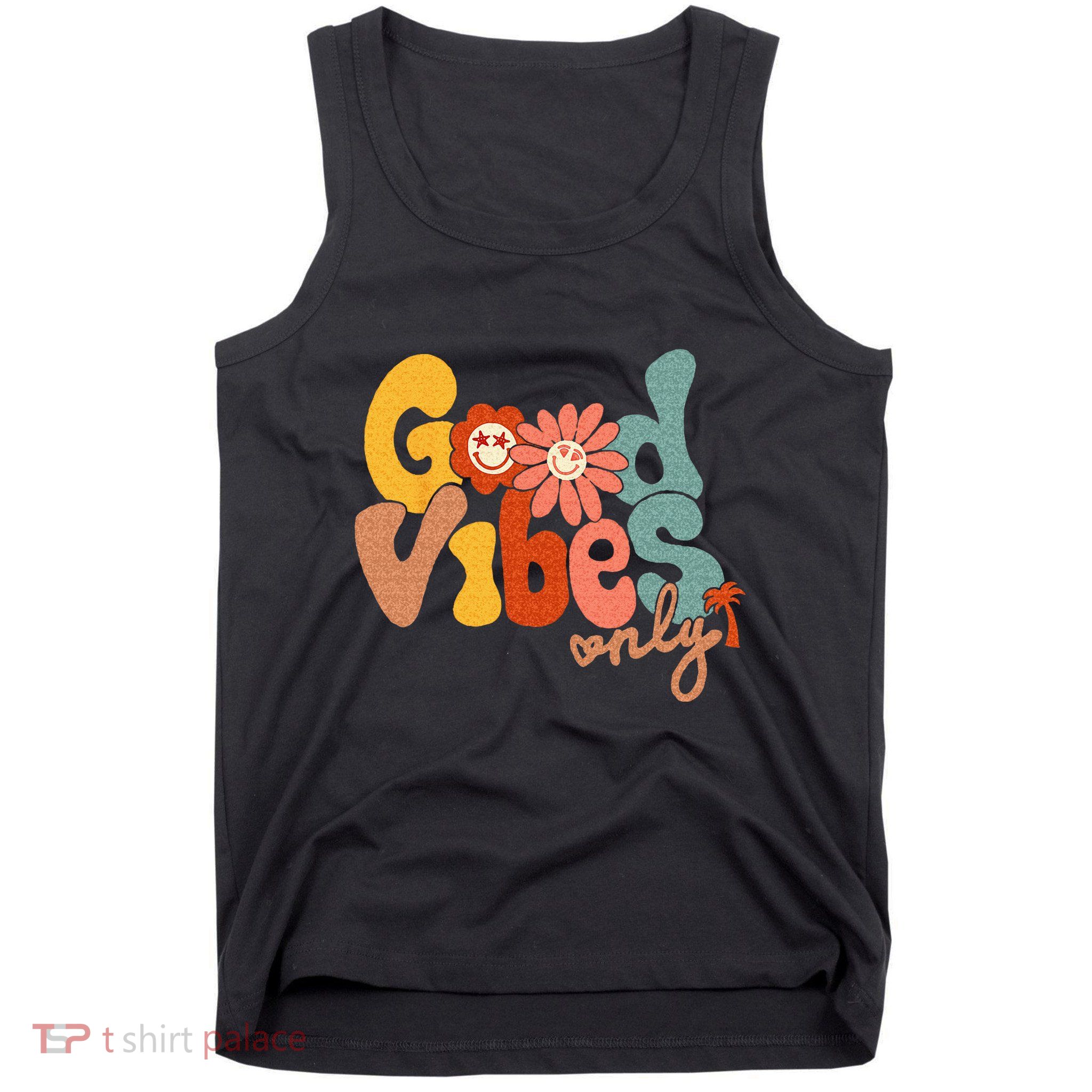 Good Vibes Only Flower Hawaii Beach Summer Vacation Family Tank Top
