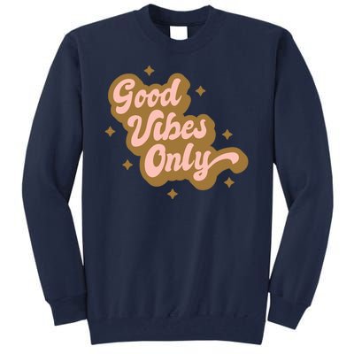 Good Vibes Only Retro Tall Sweatshirt