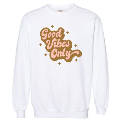 Good Vibes Only Retro Garment-Dyed Sweatshirt