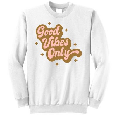 Good Vibes Only Retro Sweatshirt