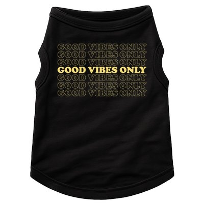 Good Vibes Only Vintage Optimist Positive Thinking Retro Doggie Tank