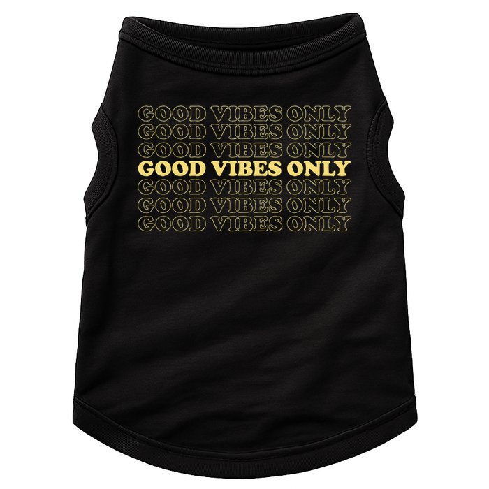 Good Vibes Only Vintage Optimist Positive Thinking Retro Doggie Tank