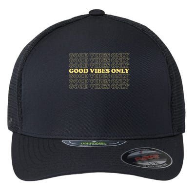 Good Vibes Only Vintage Optimist Positive Thinking Retro Flexfit Unipanel Trucker Cap