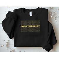 Good Vibes Only Vintage Optimist Positive Thinking Retro Sweatshirt