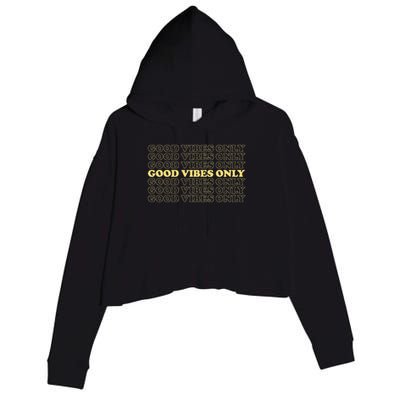 Good Vibes Only Vintage Optimist Positive Thinking Retro Crop Fleece Hoodie