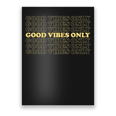 Good Vibes Only Vintage Optimist Positive Thinking Retro Poster
