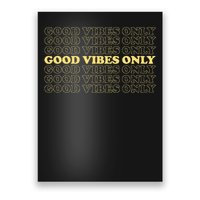Good Vibes Only Vintage Optimist Positive Thinking Retro Poster