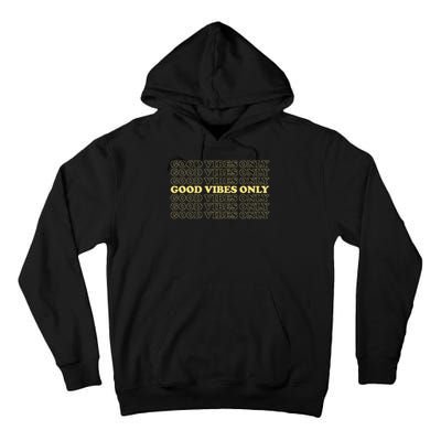Good Vibes Only Vintage Optimist Positive Thinking Retro Tall Hoodie
