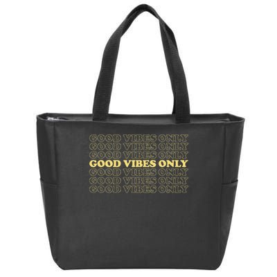 Good Vibes Only Vintage Optimist Positive Thinking Retro Zip Tote Bag