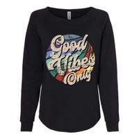 Good Vibes Only Vintage Positive Mind Womens California Wash Sweatshirt