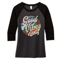 Good Vibes Only Vintage Positive Mind Women's Tri-Blend 3/4-Sleeve Raglan Shirt