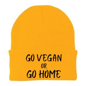 Go Vegan Or Go Home Vegetarian Veganism Diet Funny Vegan Go Vegan Knit Cap Winter Beanie