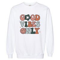 Good Vibes Only Peace Love 60s 70s Tie Dye Groovy Hippie Garment-Dyed Sweatshirt