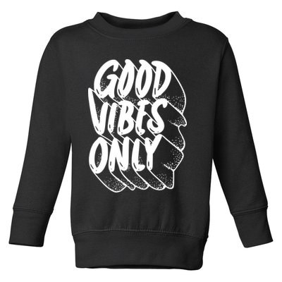 Good Vibes Only Cool Retro Toddler Sweatshirt