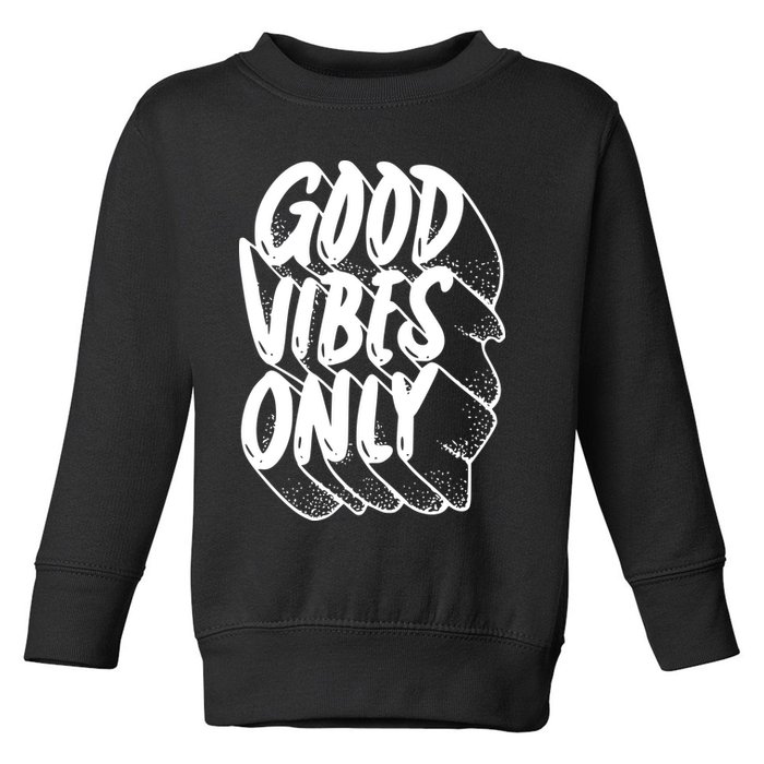 Good Vibes Only Cool Retro Toddler Sweatshirt